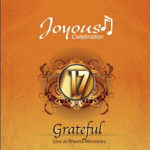 Joyous Celebration, Vol. 17 (Grateful) [Live], альбом Joyous Celebration