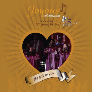 Vol. 15: Live At The ICC Arena Durban - My Gift To You, альбом Joyous Celebration
