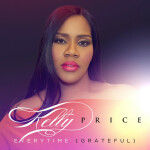 Everytime (Grateful) - Single, album by Kelly Price
