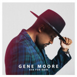 Ask For Rain, album by Gene Moore