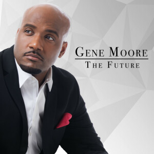 The Future, альбом Gene Moore