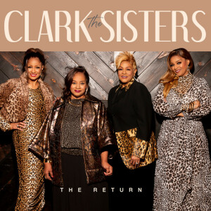 The Return, альбом The Clark Sisters