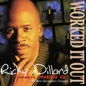 Worked It Out, альбом Ricky Dillard