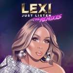 Just Listen: The Remixes, альбом Lexi