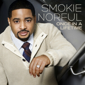 Once In A Lifetime, album by Smokie Norful