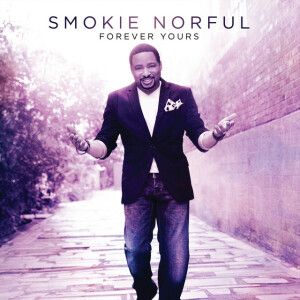 Forever Yours, album by Smokie Norful