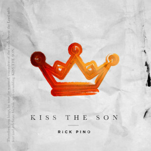 Kiss the Son, album by Rick Pino
