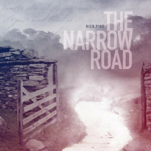 The Narrow Road, album by Rick Pino