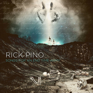 Songs For An End Time Army, альбом Rick Pino