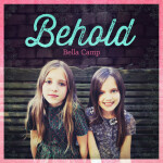 Behold, album by Bella Camp