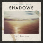 The Wonderlands: Shadows, album by Jon Foreman