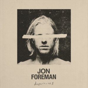 Departures, album by Jon Foreman