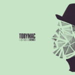 I just need U. (Capital Kings Remix), album by TobyMac