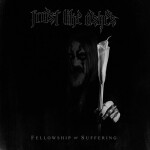 Fellowship of Suffering, album by Frost Like Ashes