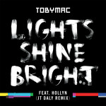 Lights Shine Bright (JT Daly Remix)