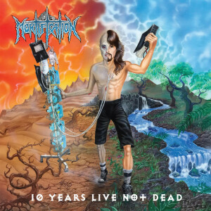 10 Years Live Not Dead [Remastered], album by Mortification