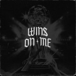 Wins On Me, album by Derek Minor, Canon