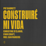 Construiré Mi Vida, альбом Pat Barrett