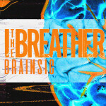 BRAINSIC, альбом I The Breather