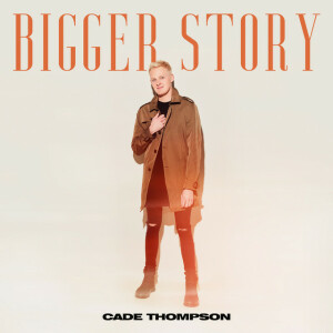 Bigger Story, album by Cade Thompson