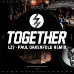 Together (Paul Oakenfold Remix), album by LZ7