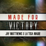 Made for Victory, album by Jay Matthews