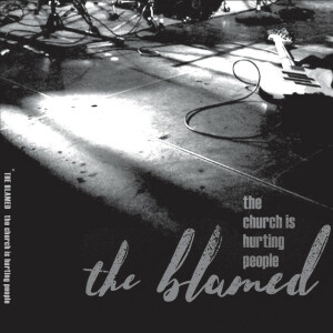 The Church Is Hurting People, album by The Blamed