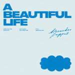 A BEAUTIFUL LIFE