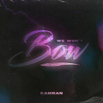We Won't Bow, альбом Kamban