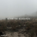 Act III: The Blood Path