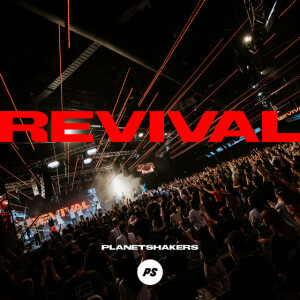 Revival (Live), альбом Planetshakers