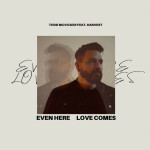 Even Here Love Comes, album by Harvest