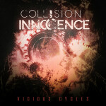 Vicious Cycles, album by Collision of Innocence