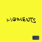 MOMENTS