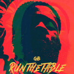 Run The Table, album by GB