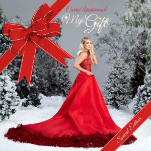 My Gift (Special Edition), album by Carrie Underwood