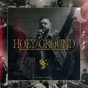Holy Ground, album by Evan Craft
