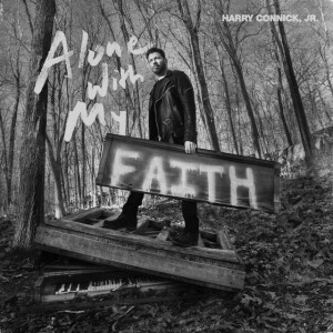 Alone With My Faith, album by Harry Connick, Jr.