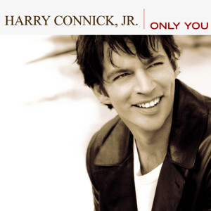 Only You, album by Harry Connick, Jr.