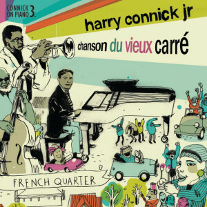 Chanson du Vieux Carré, album by Harry Connick, Jr.