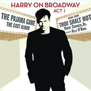 Harry On Broadway, Act I, album by Harry Connick, Jr.