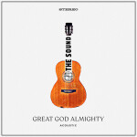 Great God Almighty (Acoustic), album by The Sound