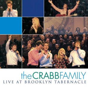 Live at Brooklyn Tabernacle, album by The Crabb Family