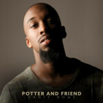Potter and Friend (feat. Jesse Cline), album by Dante Bowe