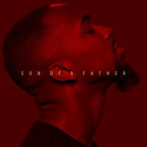 Son of a Father, album by Dante Bowe