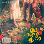 Que Pase El Mundo, альбом Majo y Dan