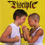 My Daddy Can Whip Your Daddy, album by Disciple
