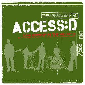 Access:d - Live Worship In The Key Of D