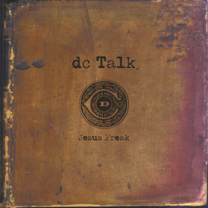 Jesus Freak (Remastered), альбом DC Talk