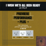 Premiere Performance Plus: I Wish We'd All Been Ready, альбом DC Talk